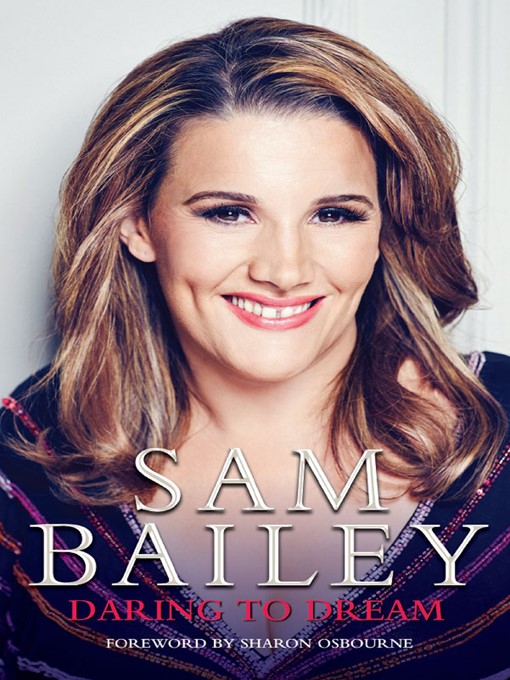 Title details for Daring to Dream by Sam Bailey - Available